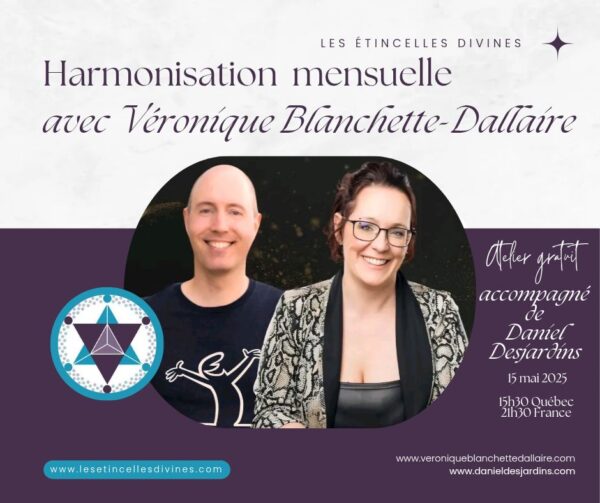 Harmonisation mensuelle avec Véronique Blanchette Dallaire (15/05)